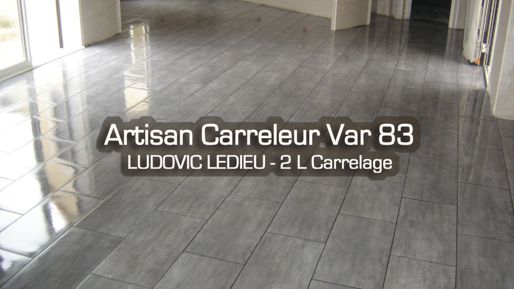 Artisan Carreleur Var 83 - LUDOVIC LEDIEU - 2 L Carrelage